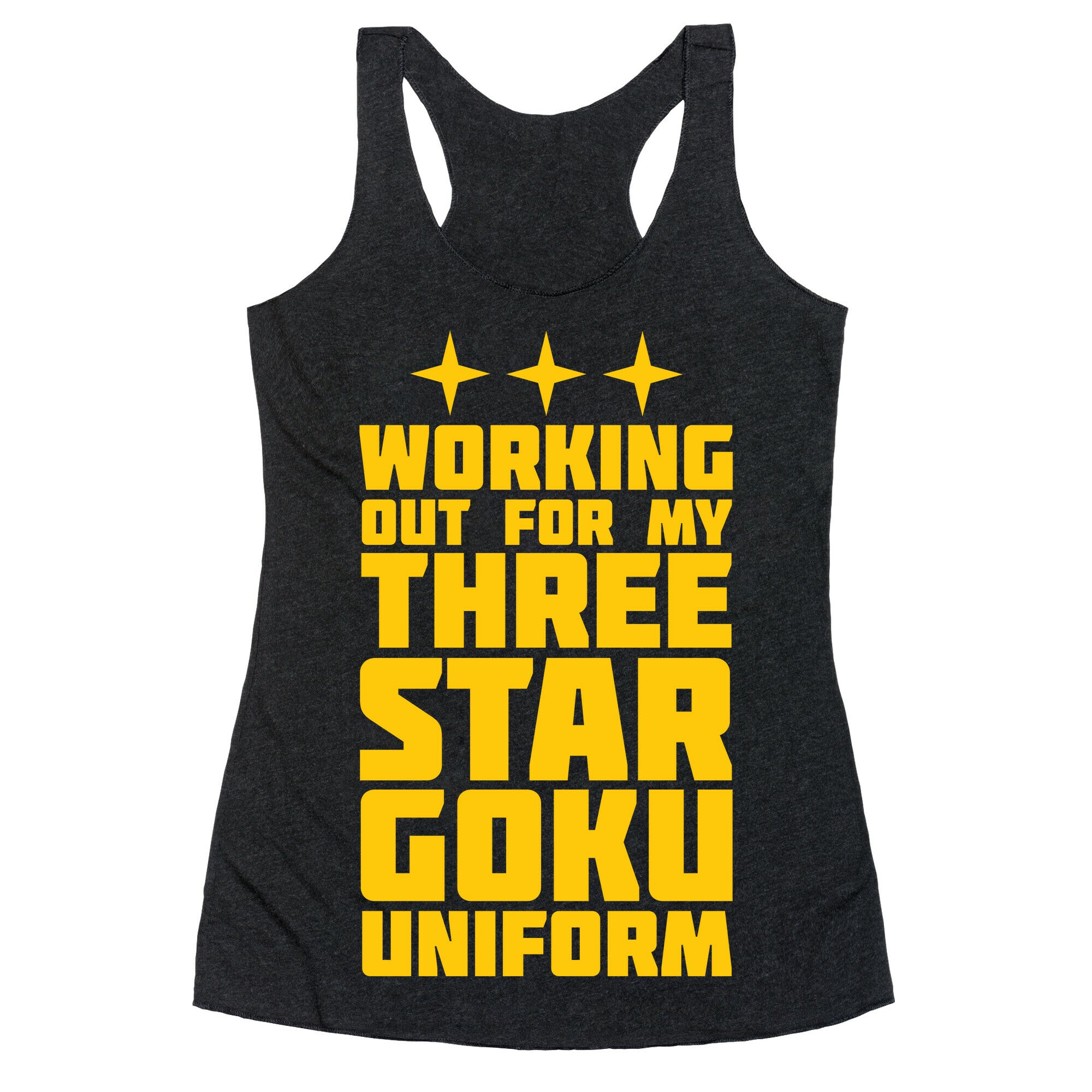 Working Out for My Three Star Goku Uniform Racerback Tank
